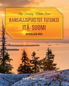 Kansallispuistot tutuiksi- Itä-Suomi