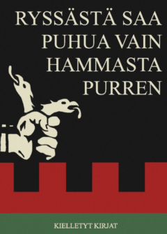 Ryssästä saa puhua vain hammasta purren