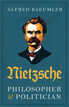 Nietzsche- Philosopher & Politician